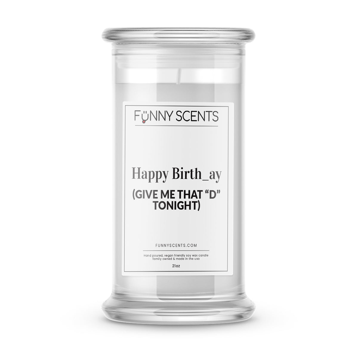 Happy Birth_ay (Give Me that "D" tonight) Funny Candles