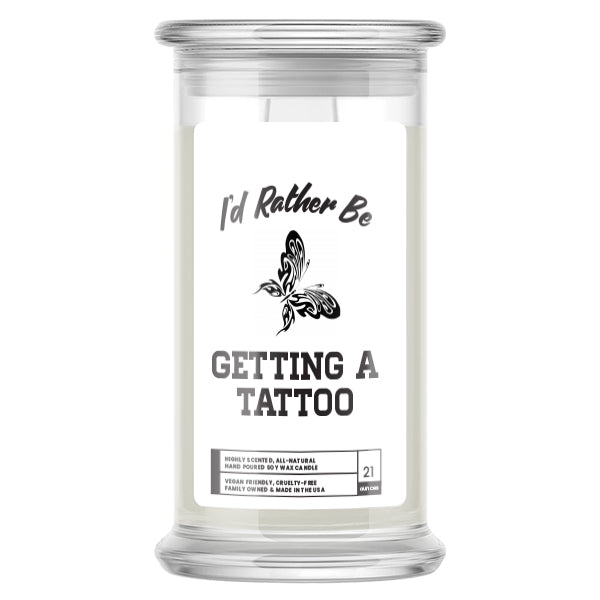 I'd rather be Getting A Tattoo Candles