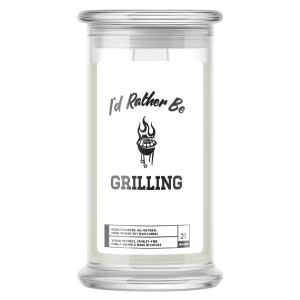 I'd rather be Grilling Candles