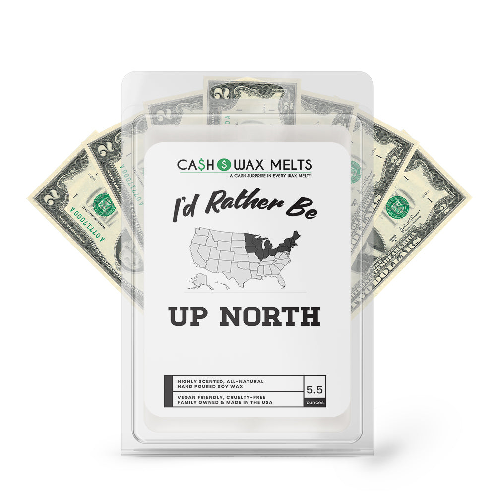 I'd rather be Up North Cash Wax Melts