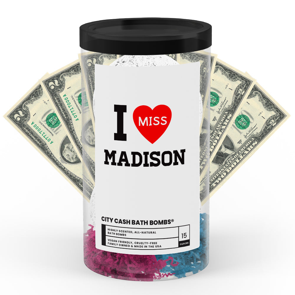 I miss Madison City Cash Bath Bombs