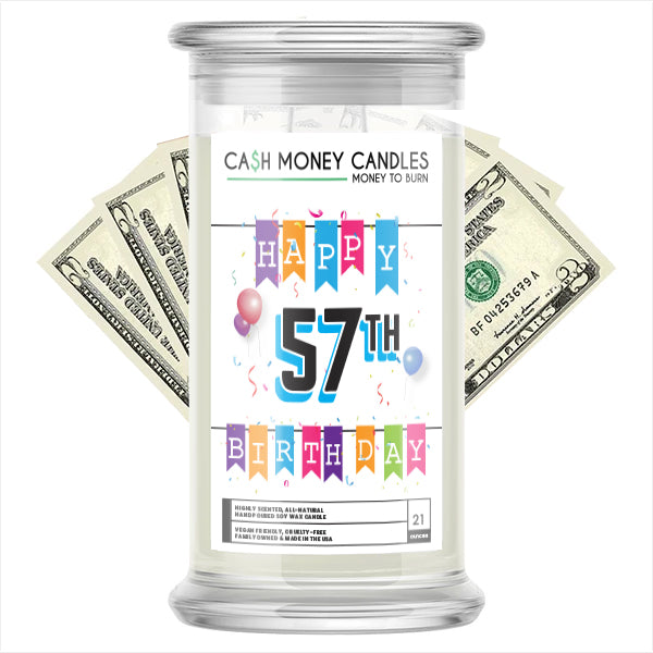 Happy 57th Birthday Cash Candle