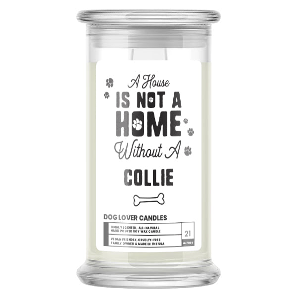 A house is not a home without a Collie Dog Candle