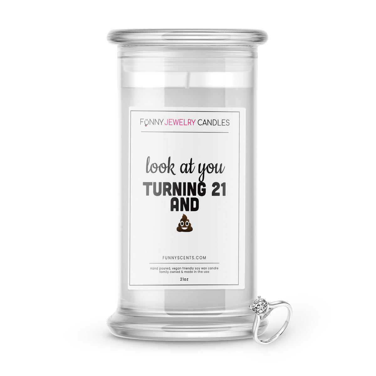 Look at you Turning 21 and Shit Jewelry Funny Candles