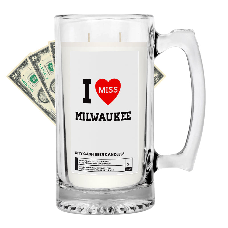 I miss Milwaukee City Cash Beer Candle