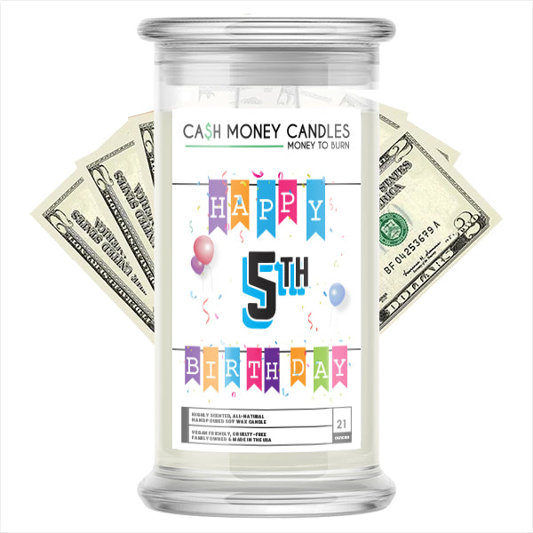 Happy 5th Birthday Cash Candle