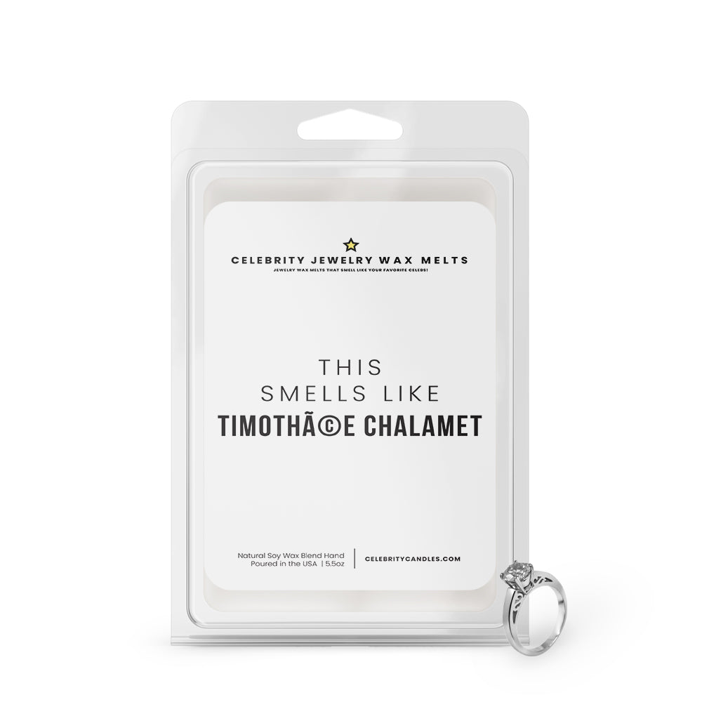 This Smells Like Timothace Chalamet Celebrity Jewelry Wax Melts