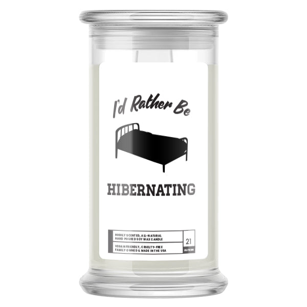 I'd rather be Hibernating Candles