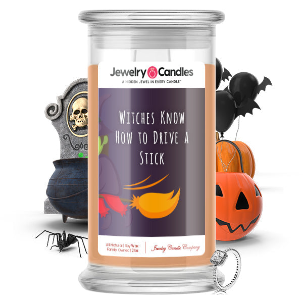 Witches know how to drive a stick Jewelry Candle