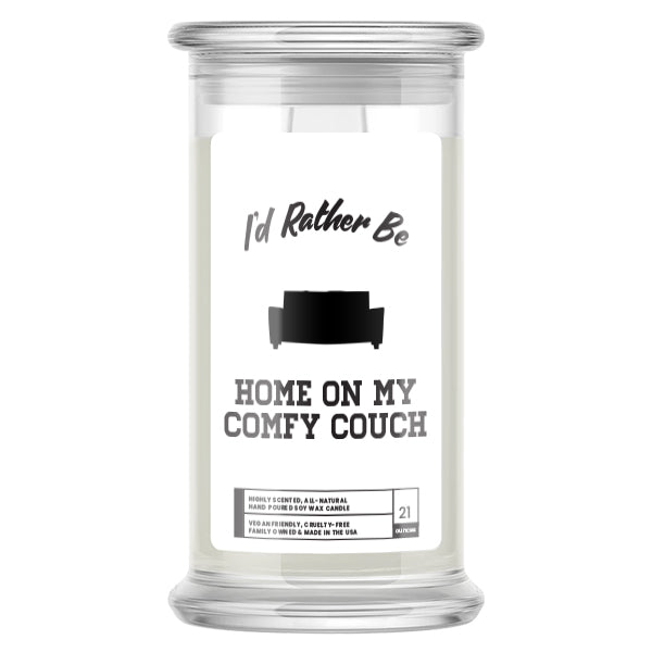 I'd rather be Home On My Comfy Couch Candles