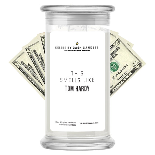 Smells Like Tom Hardy Cash Candle | Celebrity Candles