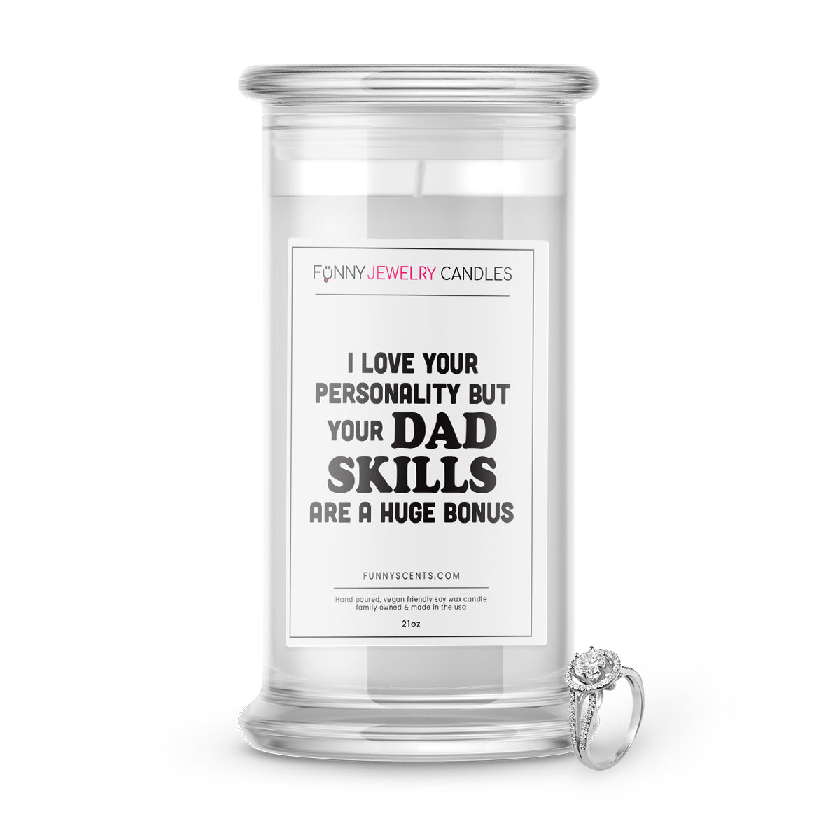 I Love Your Personality But Those Dad Skills are  A huge Bonus Jewelry Funny Candles