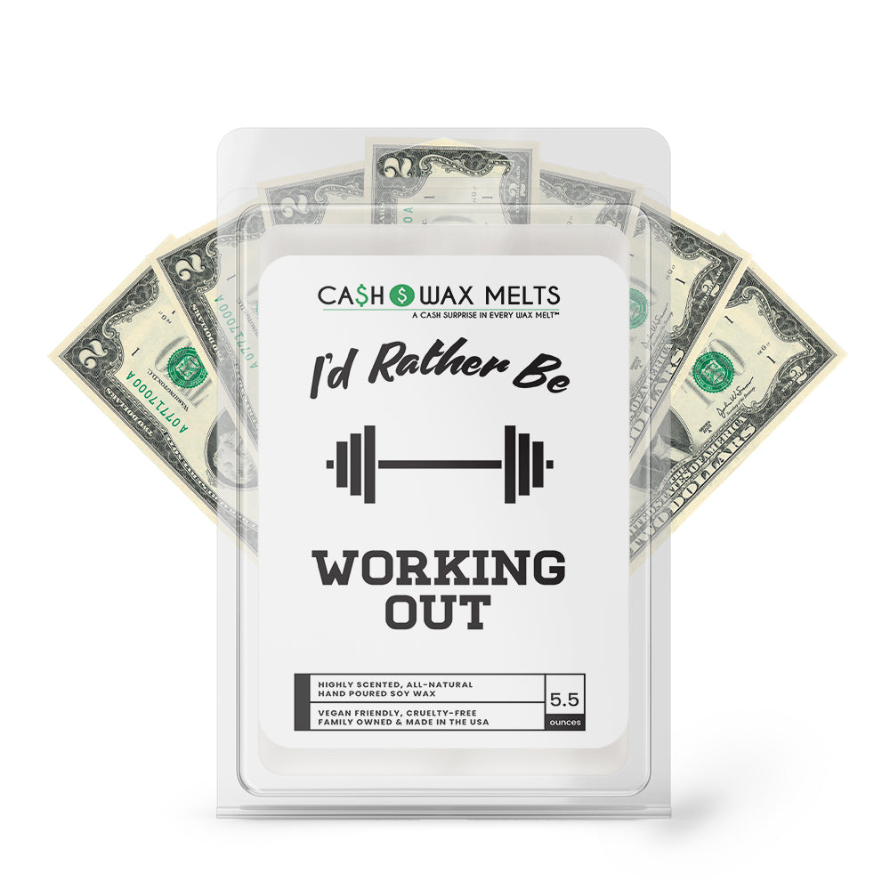 I'd rather be Working Out Cash Wax Melts