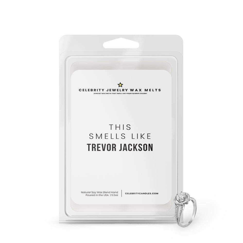This Smells Like Trevor Jackson Celebrity Wax Melts