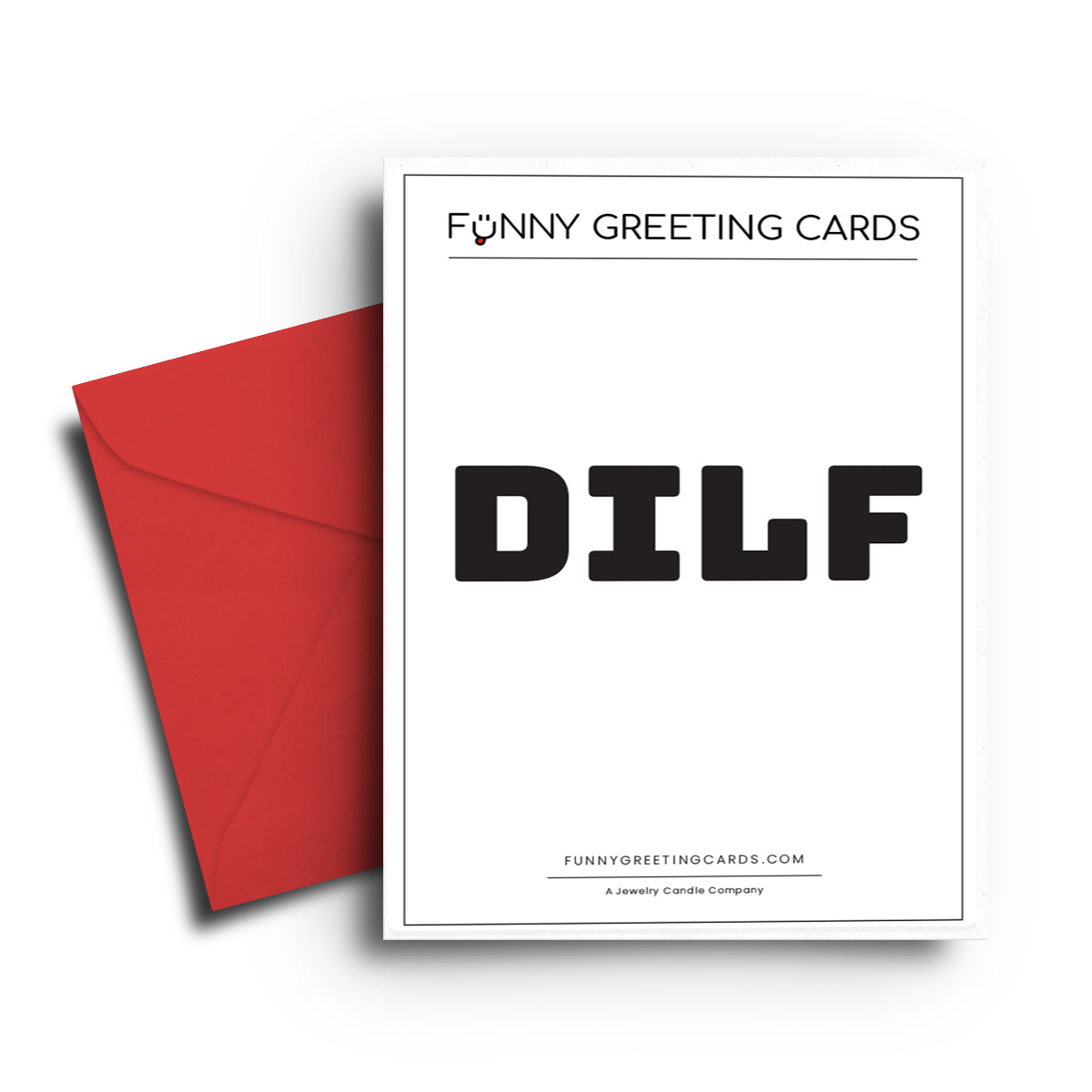 DILF Funny Greeting Cards