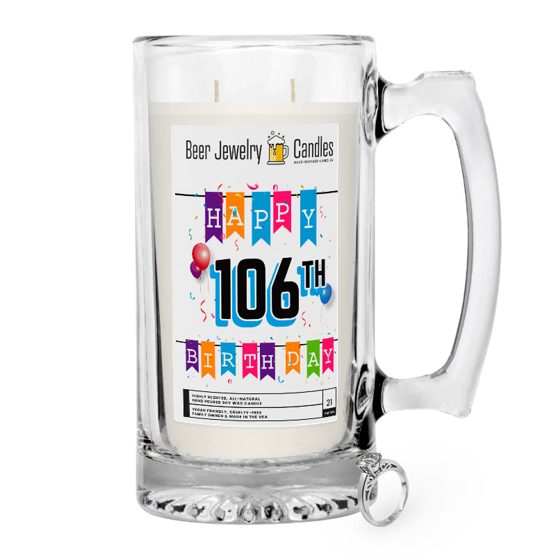 Happy 106th Birthday Beer Jewelry Candle