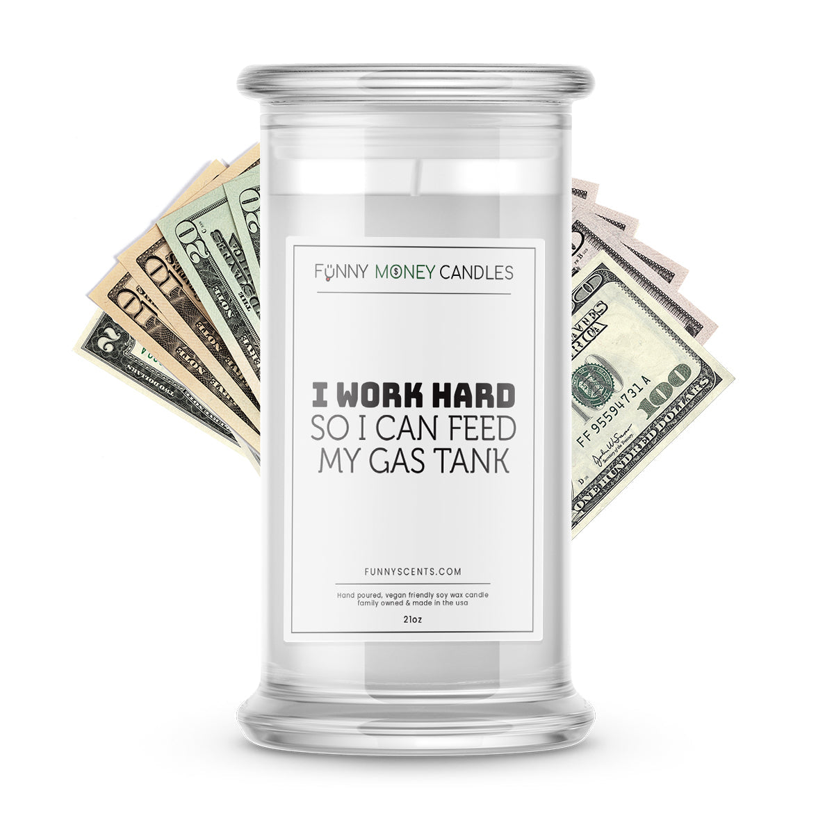 I Work Hard So I Can Feed My Gas Tank Money Funny Candles