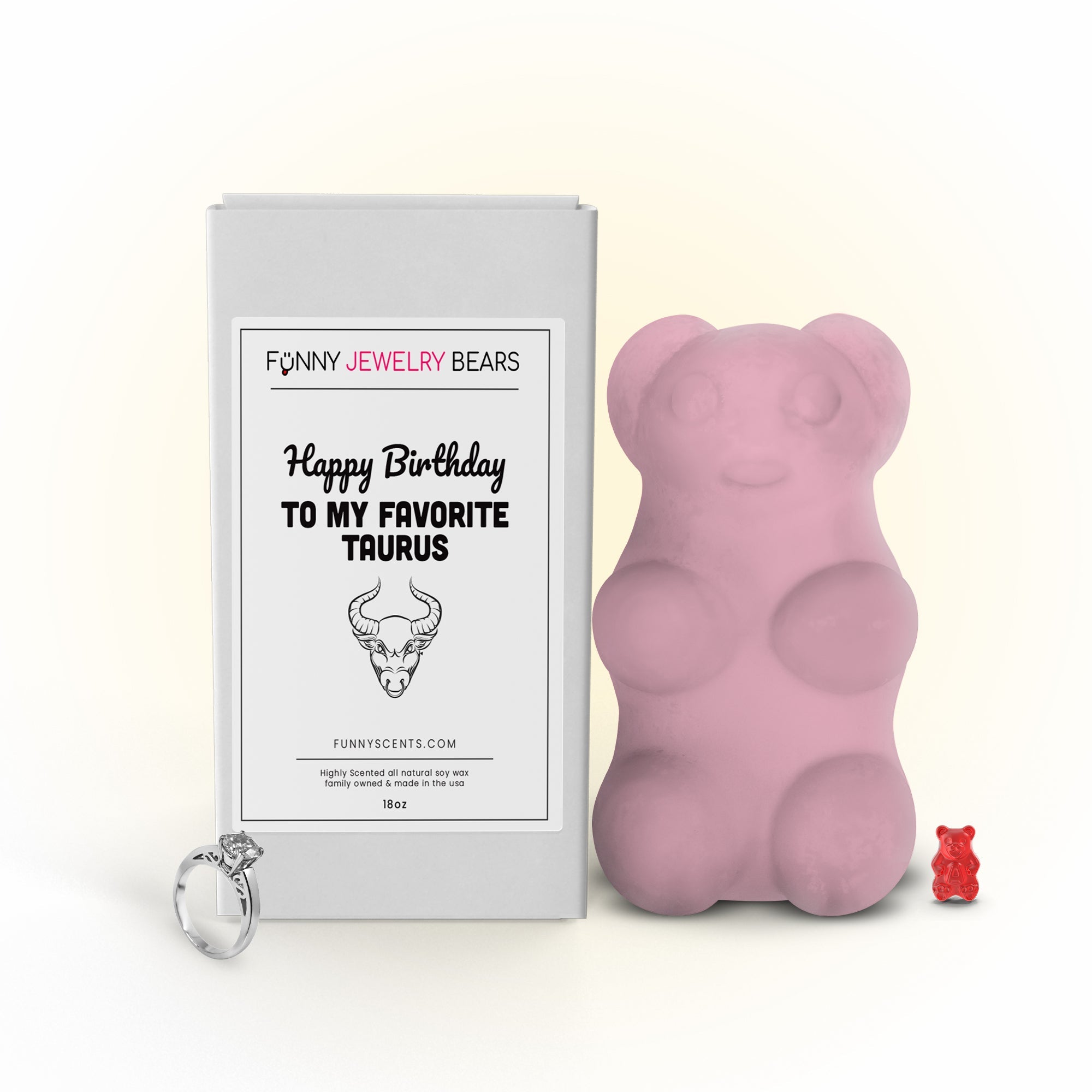 Happy Birthday To My Favorite Taurus Funny Jewelry Bear Wax Melts
