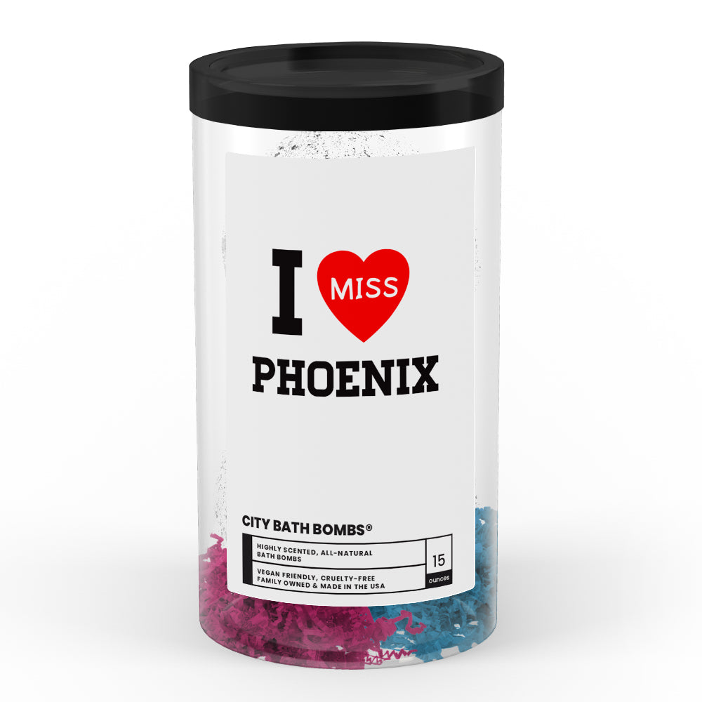 I miss Phoenix City Bath Bombs