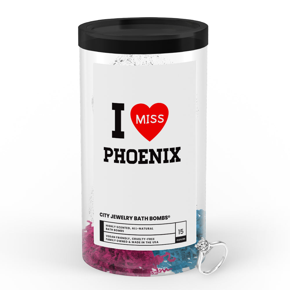 I miss Phoenix City Jewelry Bath Bombs
