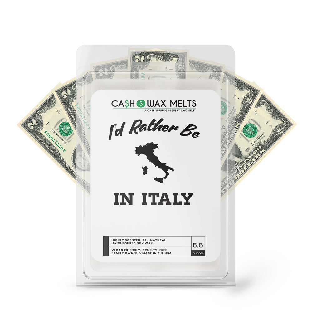 I'd rather be In Italy Cash Wax Melts