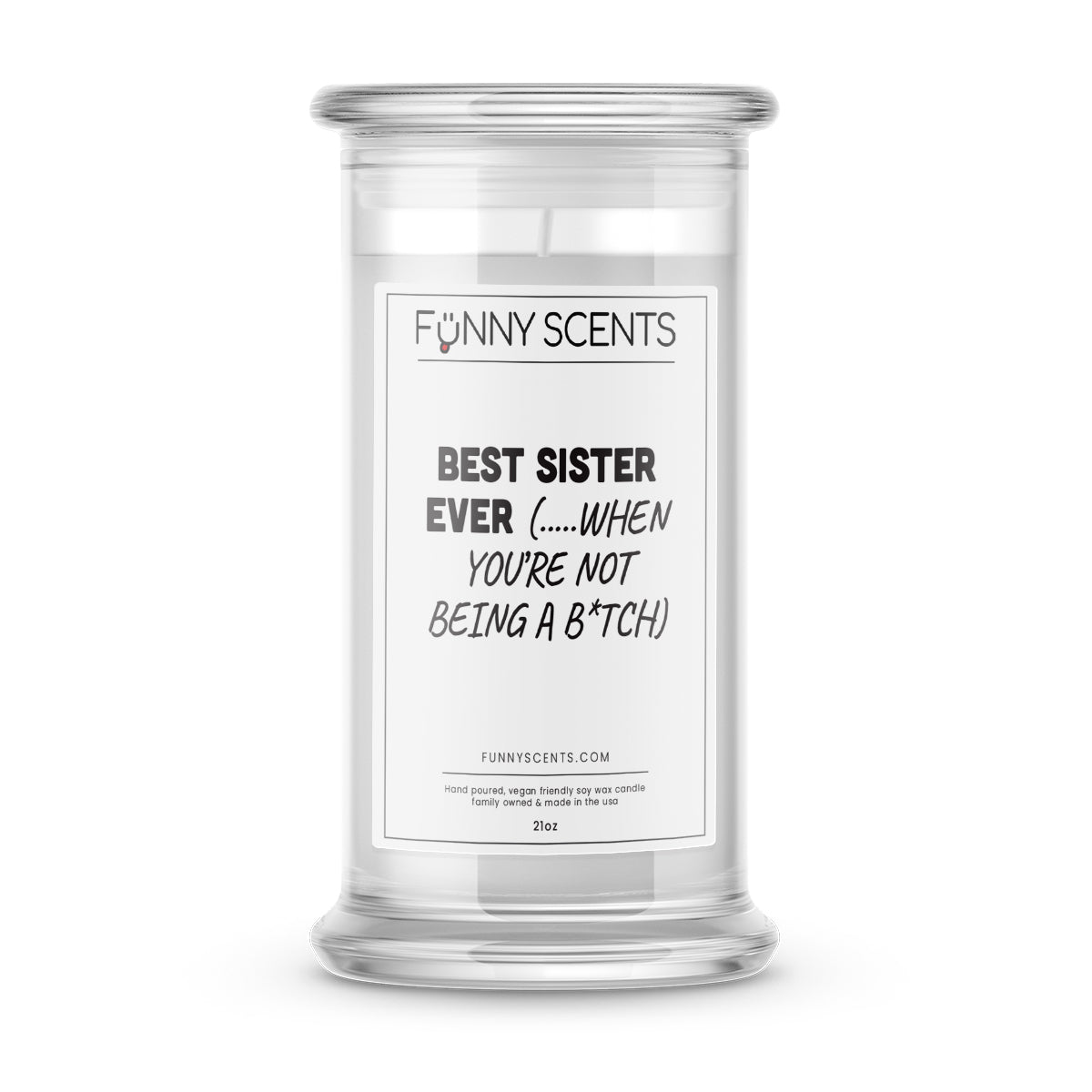Best Sister Ever(…When You are not Being a B*tch) Funny Candles