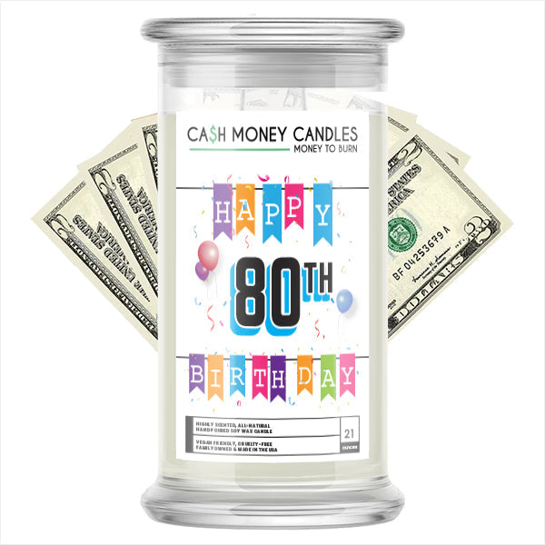 Happy 80th Birthday Cash Candle