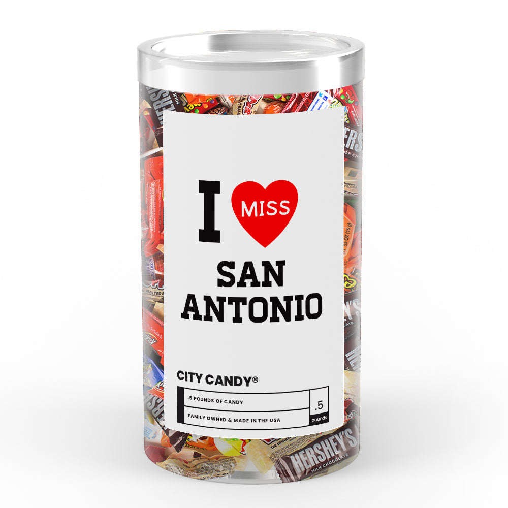 I miss San Antonio City Candy