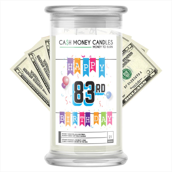 Happy 83rd Birthday Cash Candle