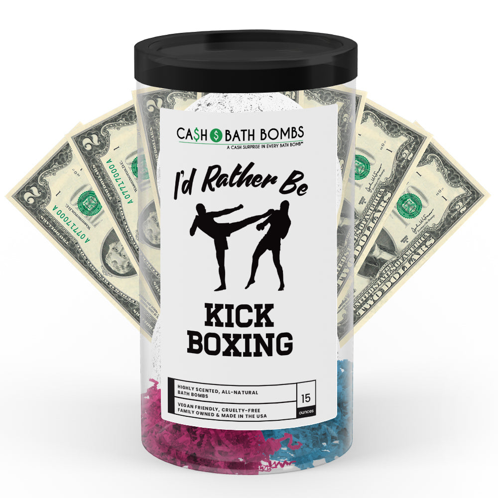 I'd rather be Kick Boxing Cash Bath Bombs