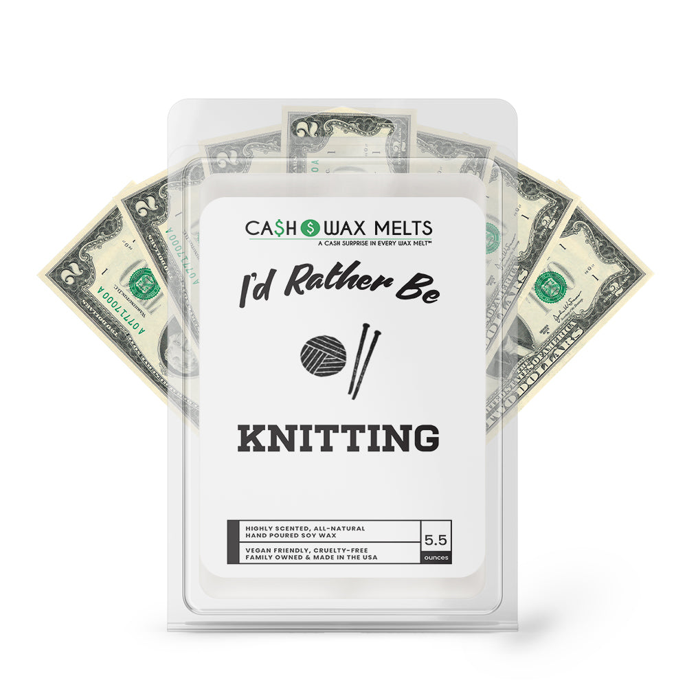 I'd rather be Knitting Cash Wax Melts