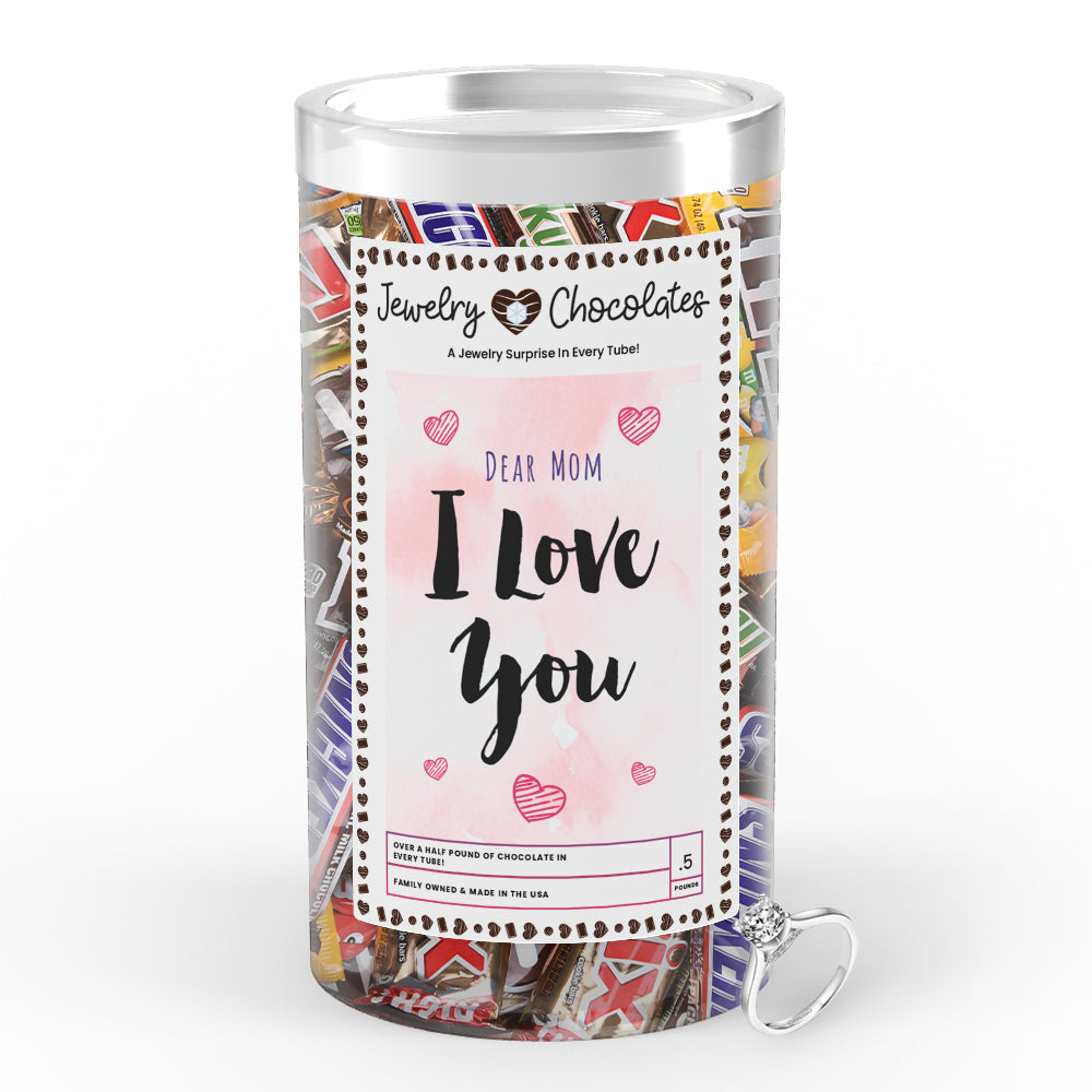 Dear Mom I Love You Jewelry Chocolates