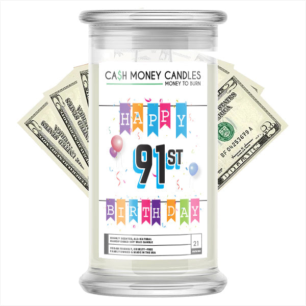 Happy 91st Birthday Cash Candle
