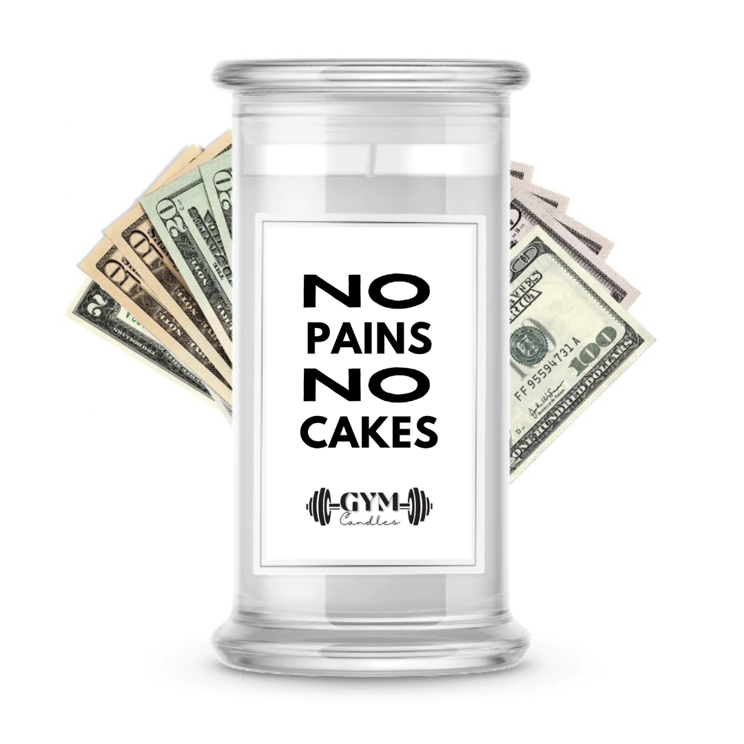 No Pains No Cakes | Cash Gym Candles