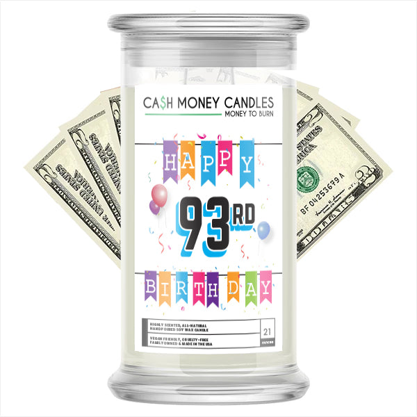 Happy 93rd Birthday Cash Candle