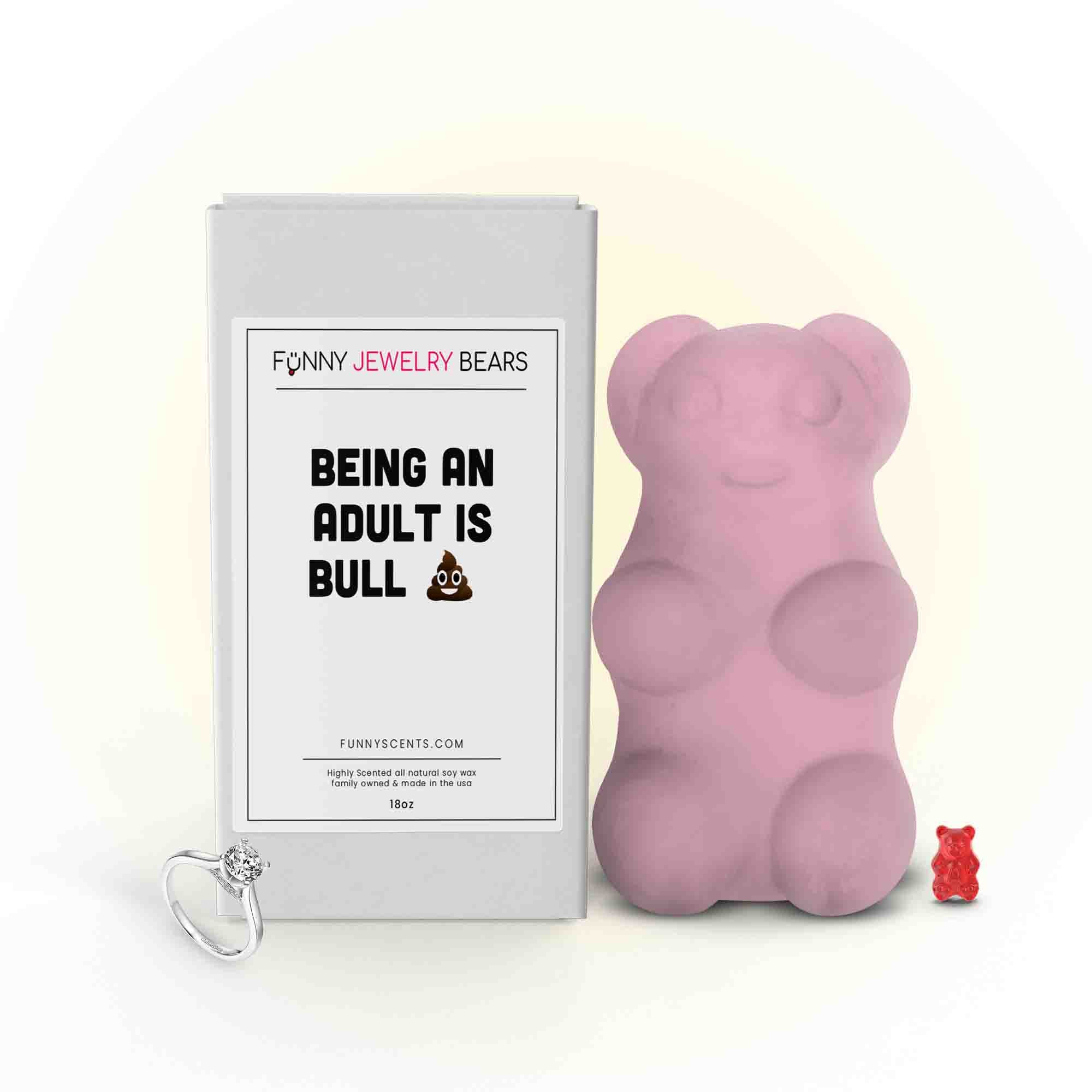 Being an Adult is Bullshit Funny Jewelry Bear Wax Melts
