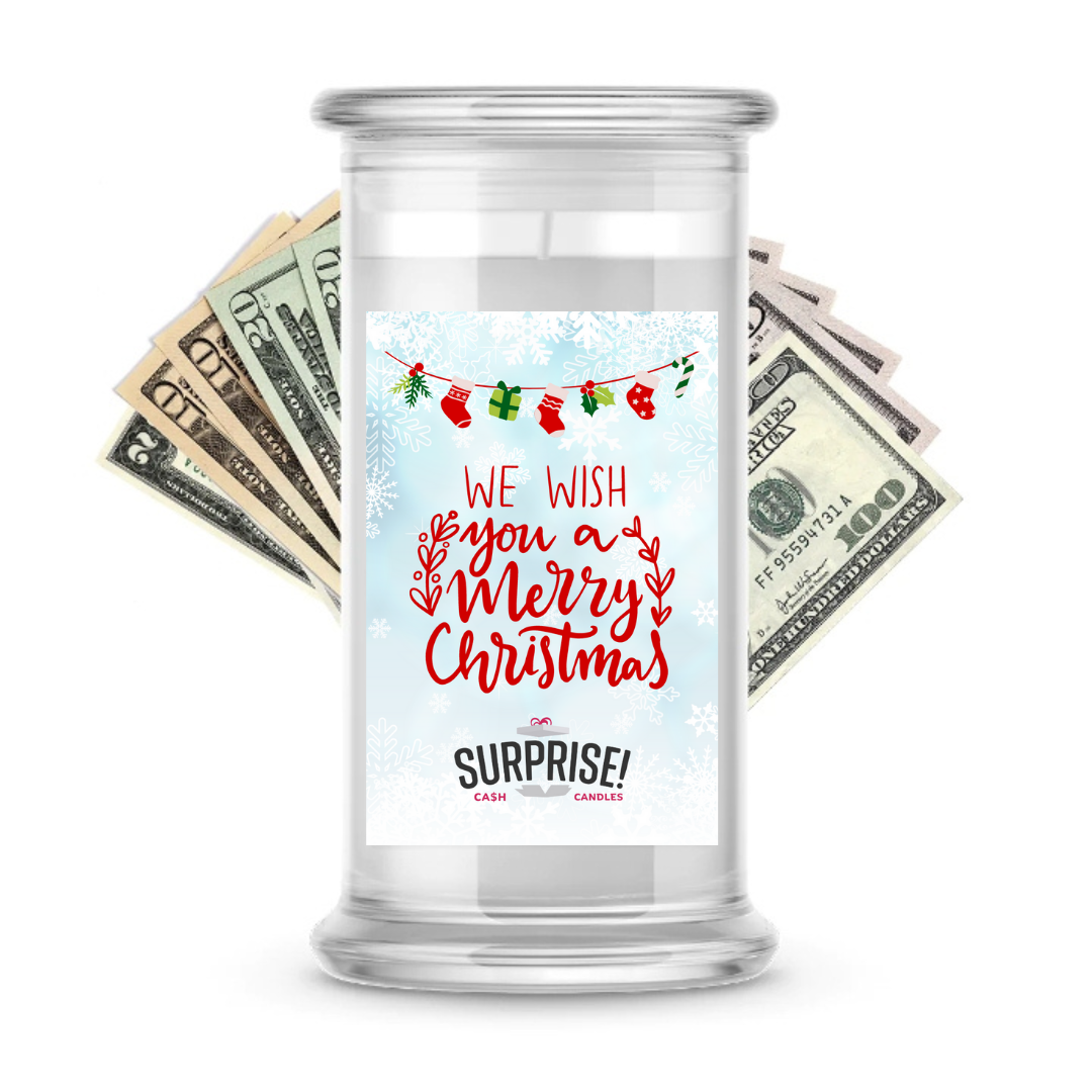WE WISH YOU A MERRY CHRISTMAS MERRY CHRISTMAS CASH CANDLE