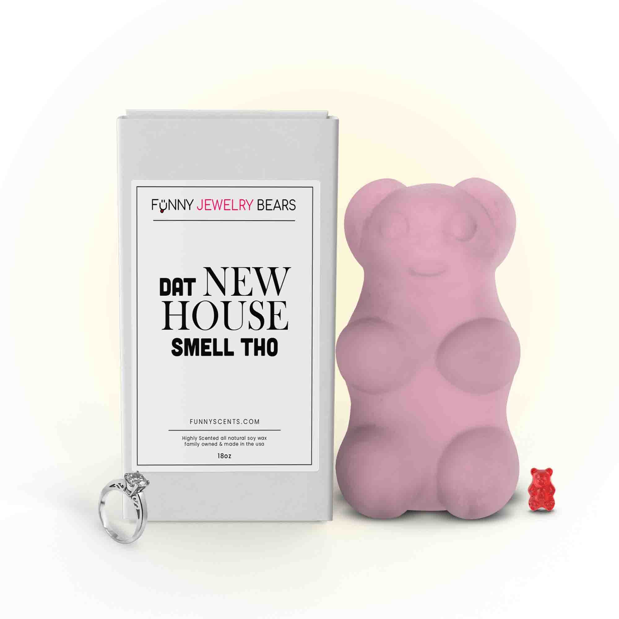 Dat New House Smell Tho Funny Jewelry Bear Wax Melts
