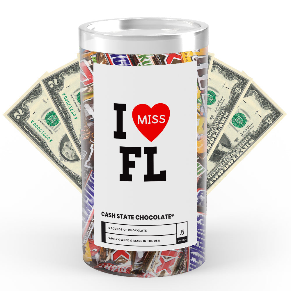 I miss FL Cash State Chocolate