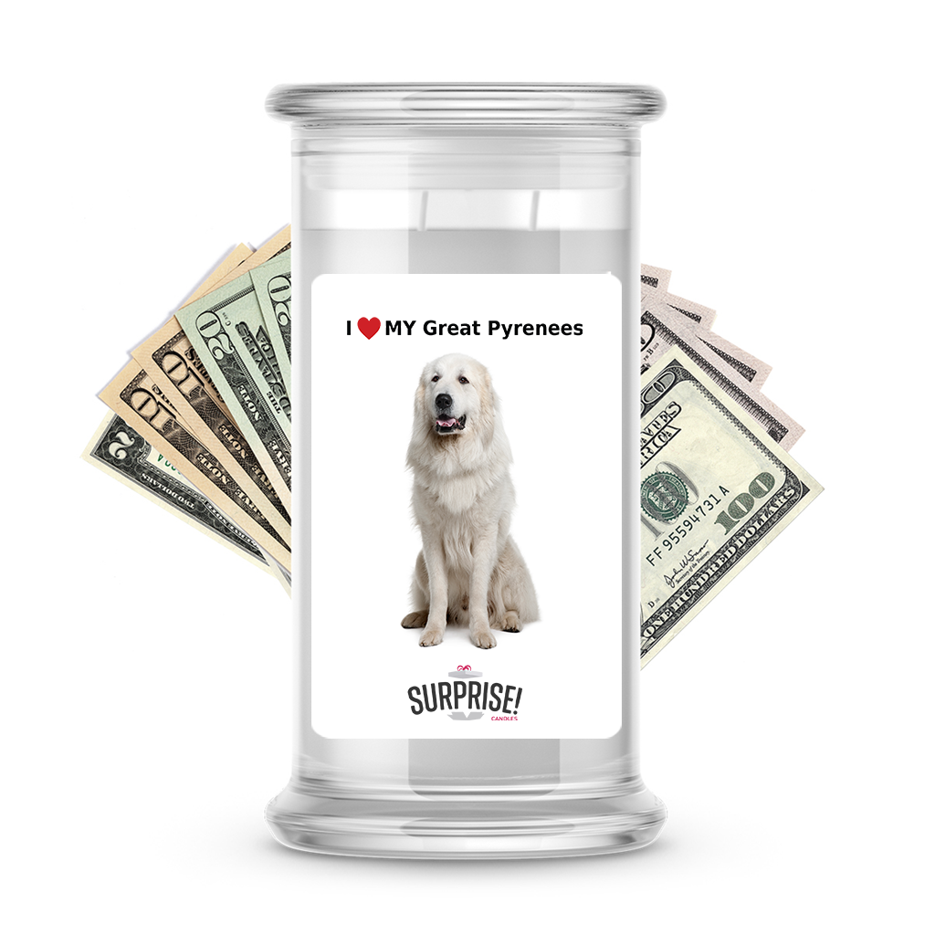 I ������ My Great pyrenees | Dog Surprise Cash Candles